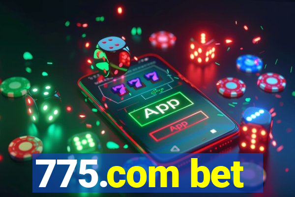 775.com bet